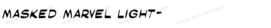 Masked Marvel Light字体转换